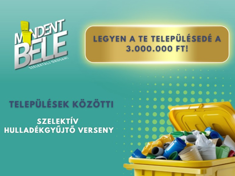 Települések közötti szelektív hulladékgyűjtő versenyt hirdettünk